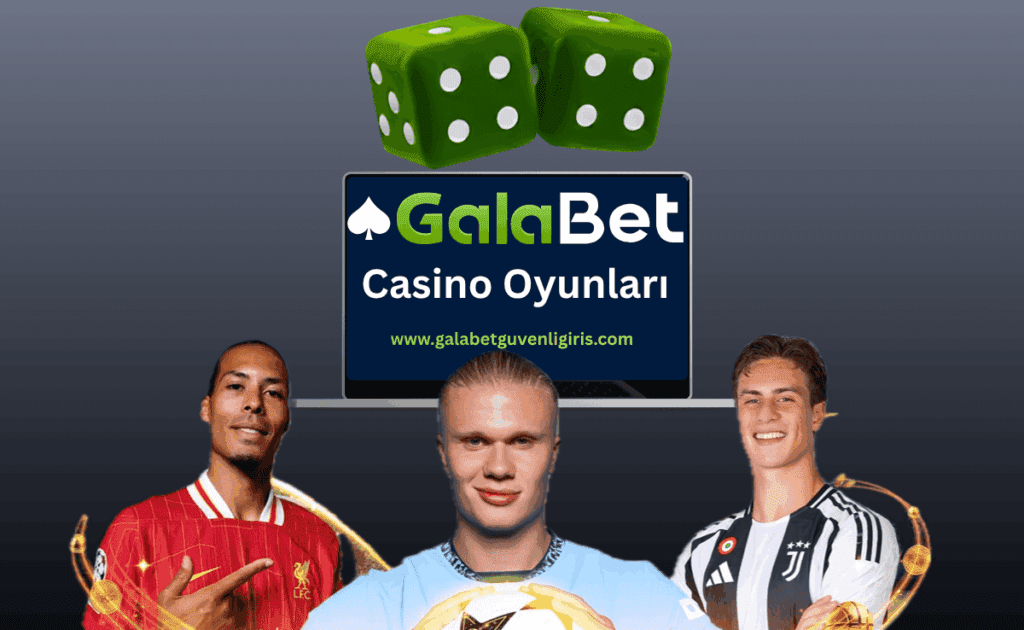 Galabet Casino Oyunları